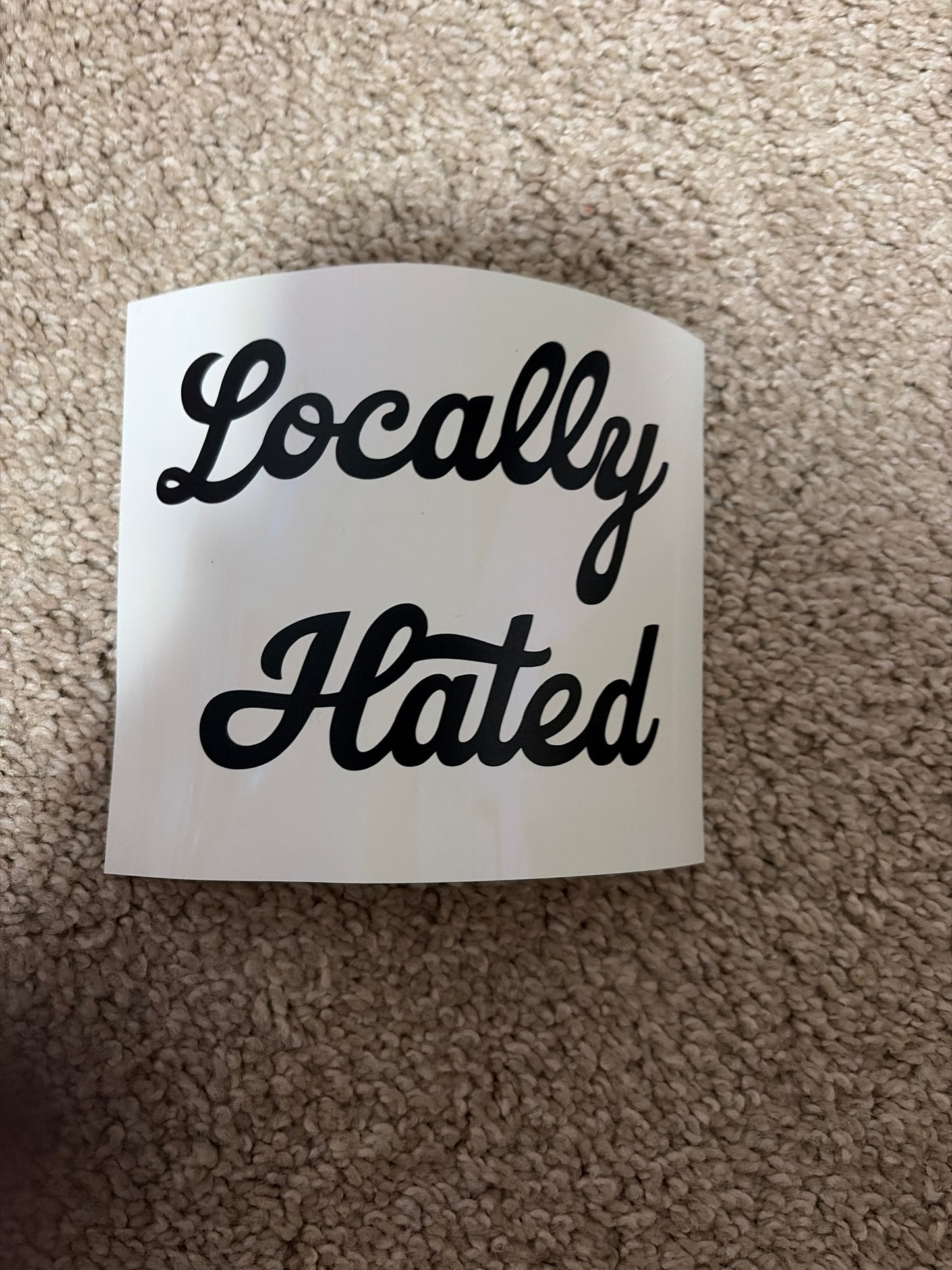Locally hated decal size small
